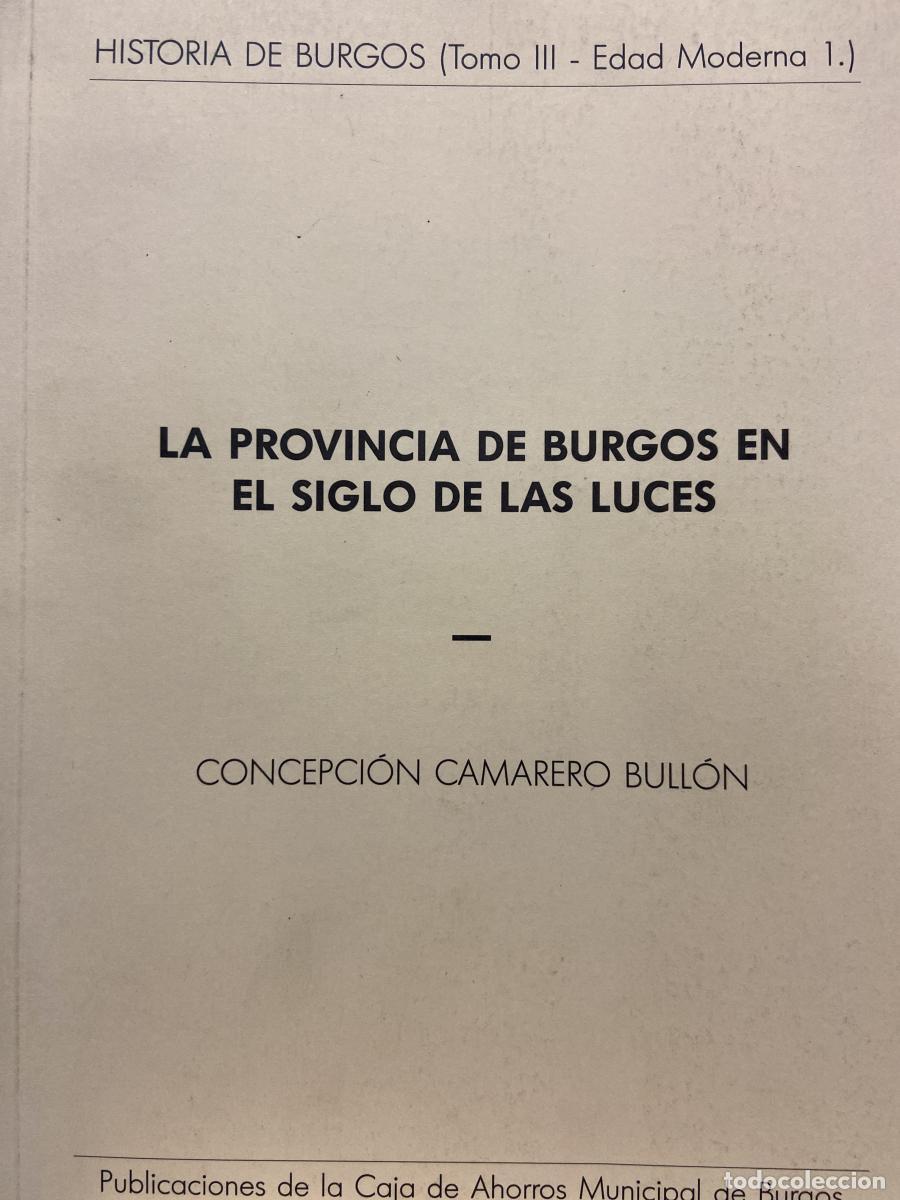 Libros: LA PROVINCIA DE BURGOS EN EL SIGLO DE LAS LUCES. - Concepci&oacute; Camarero Bull&oacute;n