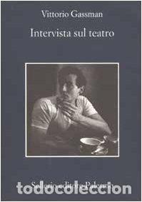 Libros: INTERVISTA SUL TEATRO (Italian) - Gassman, Vittorio