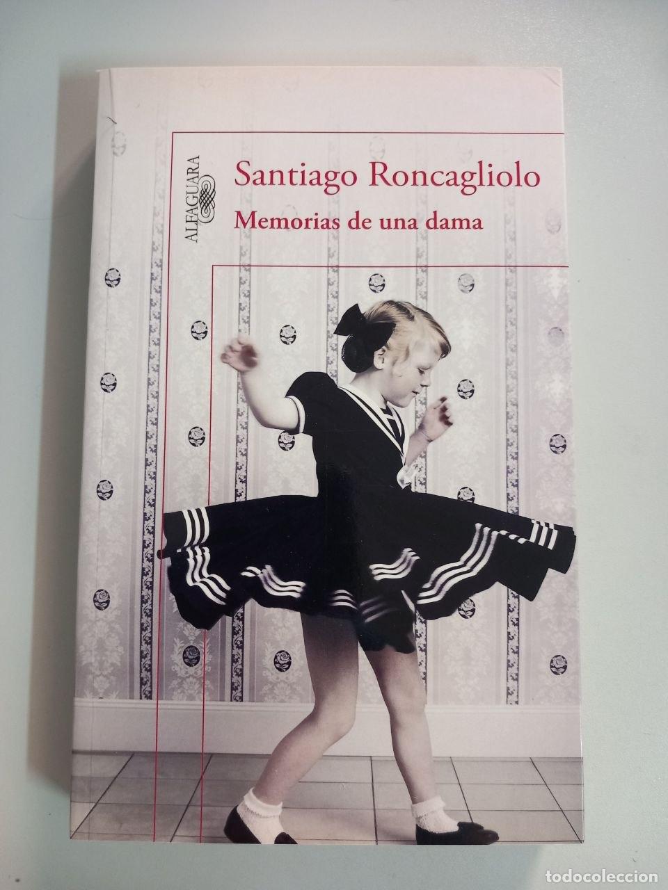 Libros: Memorias de una dama. - RONCAGLIOLO, Santiago: