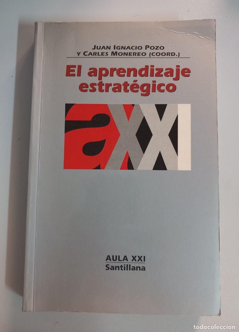 Libros: El aprendizaje estrat&eacute;gico. Ense&ntilde;ar a aprender desde el curr&iacute;culo. - POZO, Juan Ignacio; MONEREO, Ca