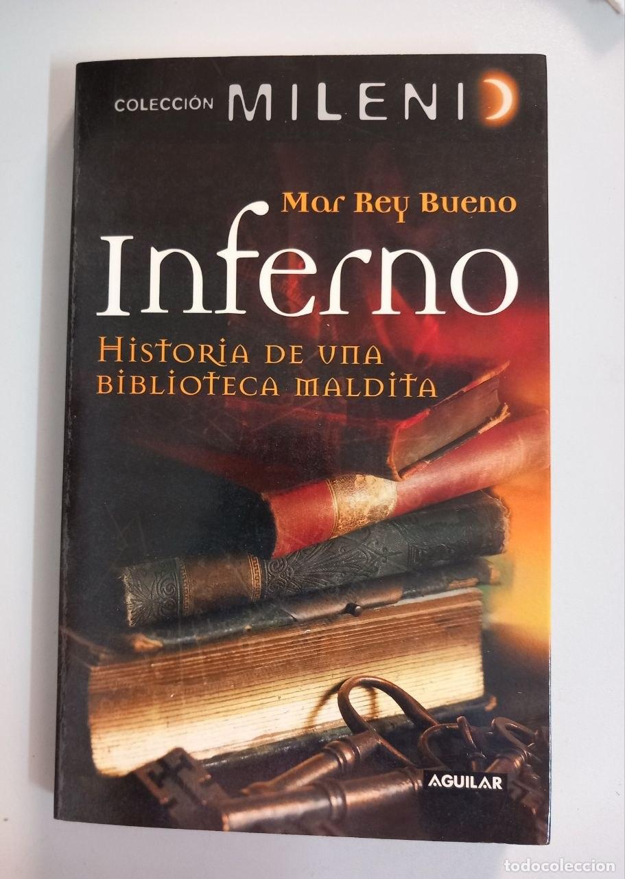 Libros: Inferno. Historia de una biblioteca maldita. - REY BUENO, Mar: