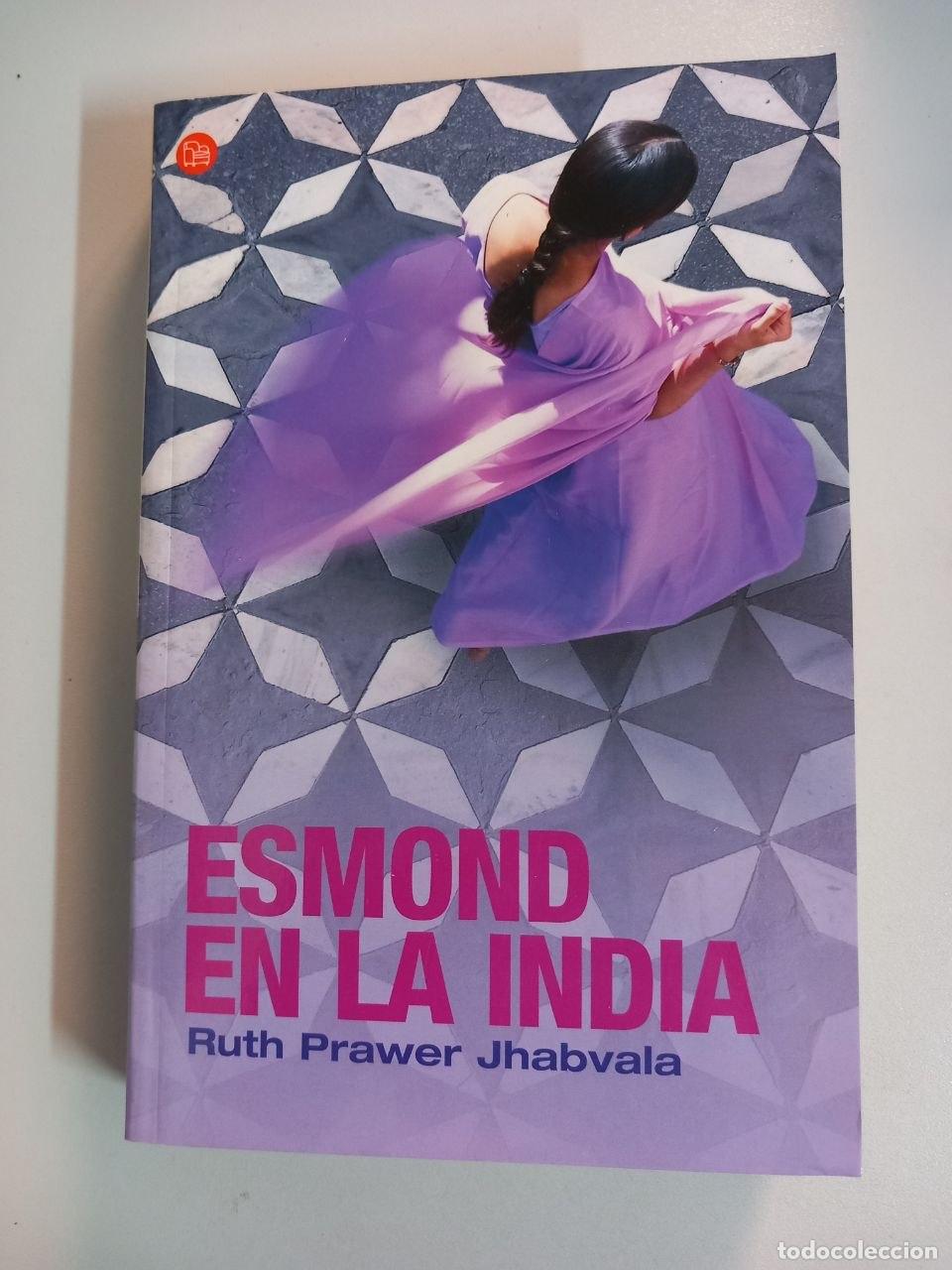 Libros: Esmond en la India. - PRAWER JHABVALA, Ruth:
