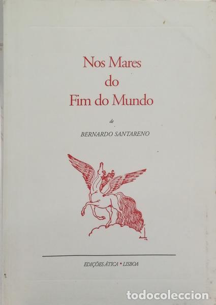 B&uuml;cher: SANTARENO. (Bernardo) - NOS MARES DO FIM DO MUNDO.
