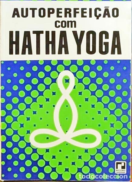 Libri di seconda mano: HERM&Oacute;GENES. - AUTOPERFEI&Ccedil;&Atilde;O COM HATHA YOGA. [23.&ordf; EDI&Ccedil;&Atilde;O]
