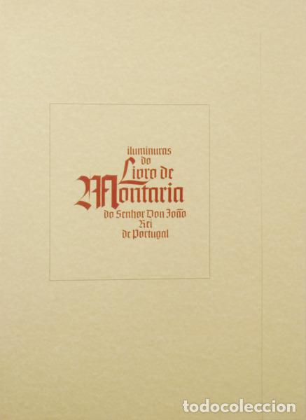 Libros: ILUMINURAS DO LIVRO DE MONTARIA DO SENHOR DON JO&Atilde;O REI DE PORTUGAL.
