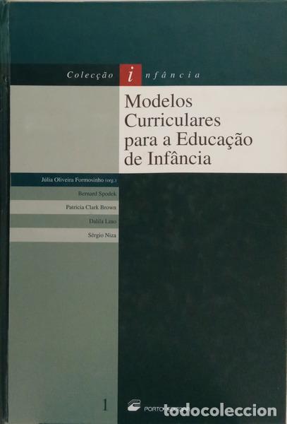 Libros: OLIVEIRA FORMOSINHO. (J&uacute;lia) e outros. - MODELOS CURRICULARES PARA A EDUCA&Ccedil;&Atilde;O DE INF&Acirc;NCIA.