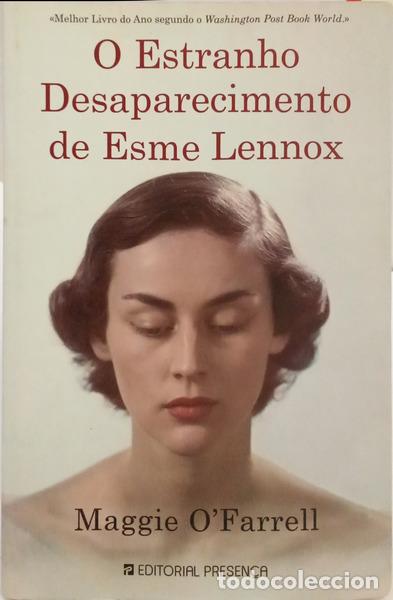 books: O'FARRELL. (Maggie) - O ESTRANHO DESAPARECIMENTO DE ESME LENNOX.