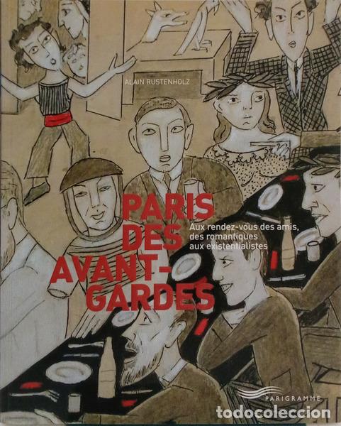 Libros: RUSTENHOLZ. (Alain) - PARIS DESAVANT-GARDES. - Foto 1