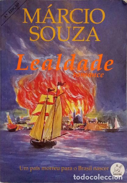Libri di seconda mano: SOUZA. (M&aacute;rcio) - LEALDADE.