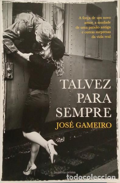 Libri di seconda mano: GAMEIRO. (Jos&eacute;) - TALVEZ PARA SEMPRE. [1.&ordf; EDI&Ccedil;&Atilde;O]