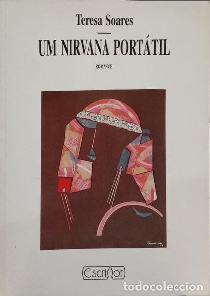 Libri di seconda mano: SOARES. (Teresa) - UM NIRVANA PORT&Aacute;TIL. [DEDICAT&Oacute;RIA DA AUTORA]