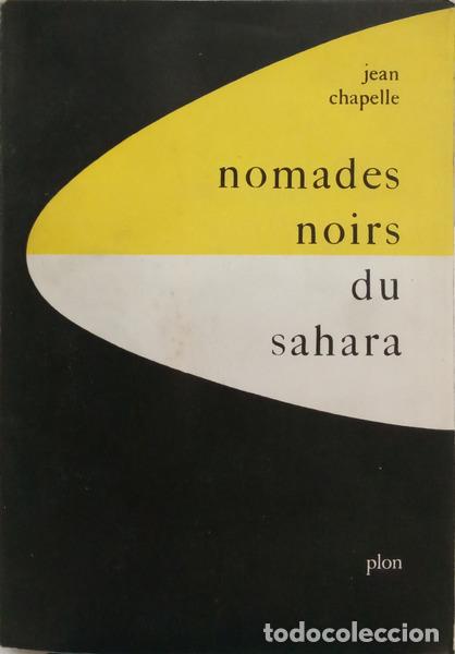 Libri di seconda mano: CHAPELLE. (Jean) - NOMADES NOIRS DU SAHARA.