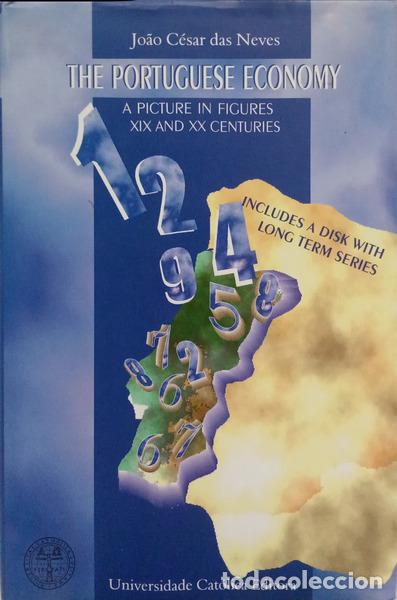 Libros: C&Eacute;SAR DAS NEVES. (Jo&atilde;o Lu&iacute;s) - THE PORTUGUESE ECONOMY: A PICTURE IN FIGURES.