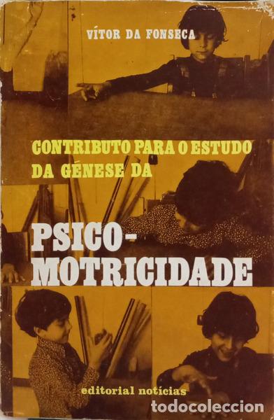 Libri di seconda mano: FONSECA. (V&iacute;tor da) - CONTRIBUTO PARA O ESTUDO DA G&Eacute;NESE DA PSICOMOTRICIDADE. [2.&ordf; EDI&Ccedil;&Atilde;O]
