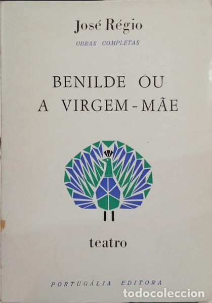 Libros: R&Eacute;GIO. (Jos&eacute;) - BENILDE OU A VIRGEM-M&Atilde;E. [2.&ordf; EDI&Ccedil;&Atilde;O] - Foto 1