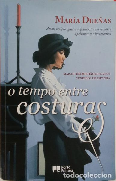 B&uuml;cher: DUE&Ntilde;AS. (Mar&iacute;a) - O TEMPO ENTRE COSTURAS. [REIMPRESS&Atilde;O DE 2018]
