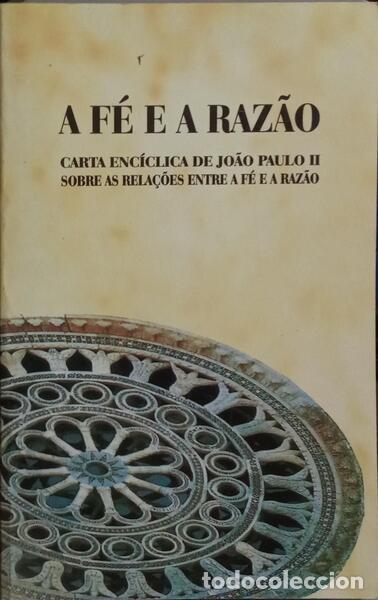Libros: JOAO PAULO II. - A F&Eacute; E A RAZ&Atilde;O. FIDES ET RATIO. [3.&ordf; EDI&Ccedil;&Atilde;O]