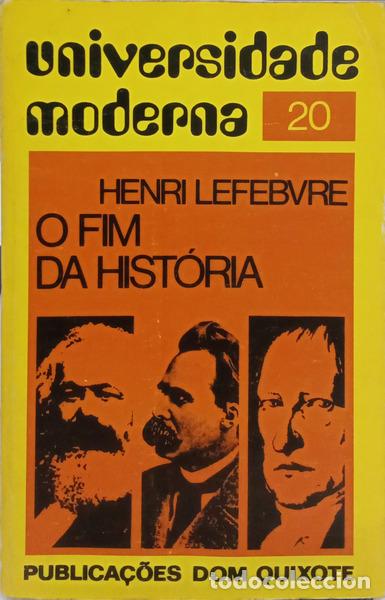 Libros: LEFEBVRE. (Henri) - O FIM DA HIST&Oacute;RIA. - Foto 1