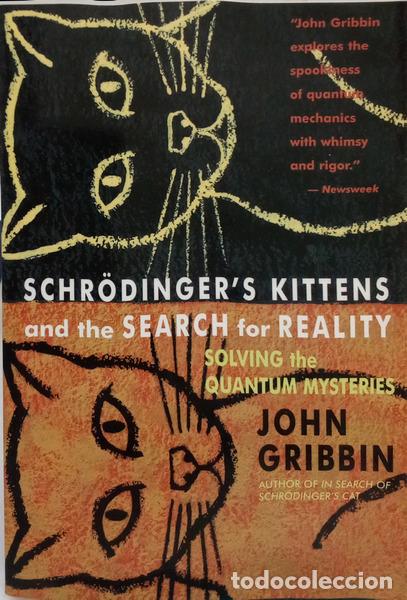 B&uuml;cher: GRIBBIN. (John) - SCHR&Ouml;DINGER'S KITTENS AND THE SEARCH FOR REALITY.