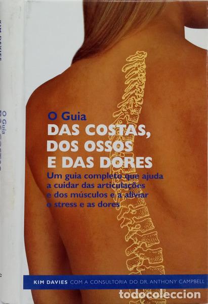 Livros em segunda m&atilde;o: DAVIES. (Kim) e Anthony Campbell. - O GUIA DAS COSTAS, DOS OSSOS E DAS DORES.