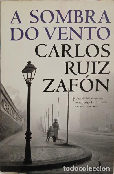 Libri di seconda mano: RUIZ ZAF&Oacute;N. (Carlos) - A SOMBRA DO VENTO. [10.&ordf; EDI&Ccedil;&Atilde;O]