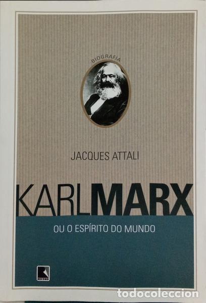 B&uuml;cher: ATTALI. (Jacques) - KARL MARX OU O ESP&Iacute;RITO DO MUNDO.
