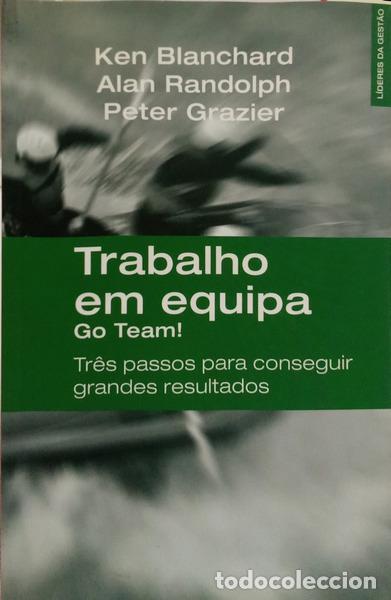 B&uuml;cher: BLANCHARD. (Ken), Alan Randolph e Peter Grazier. - TRABALHO EM EQUIPA. GO TEAM!