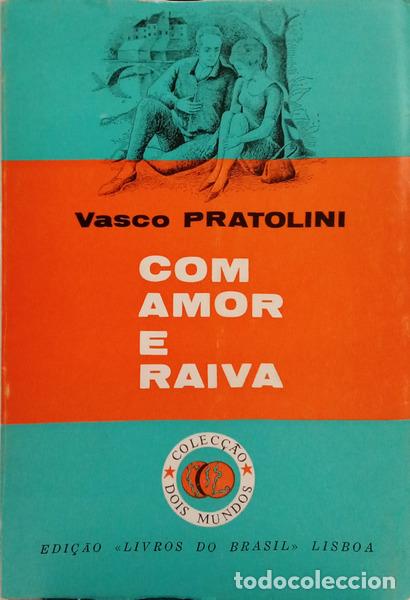 books: PRATOLINI. (Vasco) - COM AMOR E RAIVA.