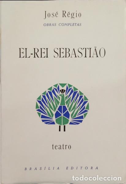 B&uuml;cher: R&Eacute;GIO. (Jos&eacute;) - EL-REI SEBASTI&Atilde;O. [2.&ordf; EDI&Ccedil;&Atilde;O]