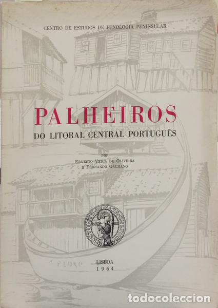 Libri di seconda mano: VEIGA DE OLIVEIRA. (Ernesto) e Fernando Galhano. - PALHEIROS DO LITORAL CENTRAL PORTUGU&Ecirc;S. [DEDICAT&Oacute;