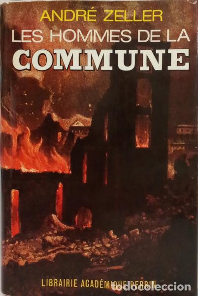 B&uuml;cher: ZELLER. (Andr&eacute;) - LES HOMMES DE LA COMMUNE.