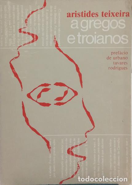 Libri di seconda mano: TEIXEIRA. (Aristides) - A GREGOS E TROIANOS.