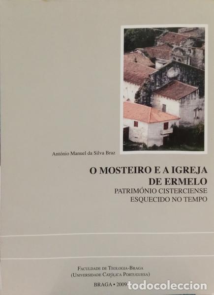 Libri di seconda mano: SILVA BRAZ. (Ant&oacute;nio Manuel da) - O MOSTEIRO E A IGREJA DE ERMELO.