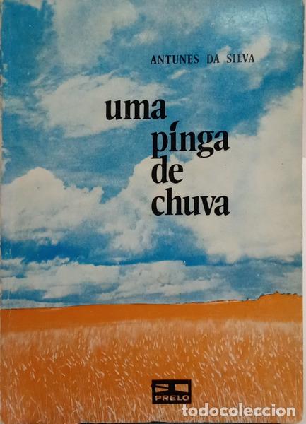 Libros: ANTUNES DA SILVA. (Armando) - UMA PINGA DE CHUVA. [DEDICAT&Oacute;RIA] - Foto 1