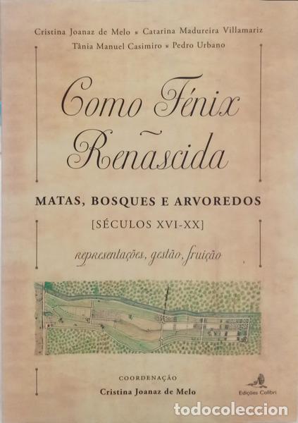 Libros: JOANAZ DE MELO. (Cristina) et al. - COMO F&Eacute;NIX RENASCIDA.