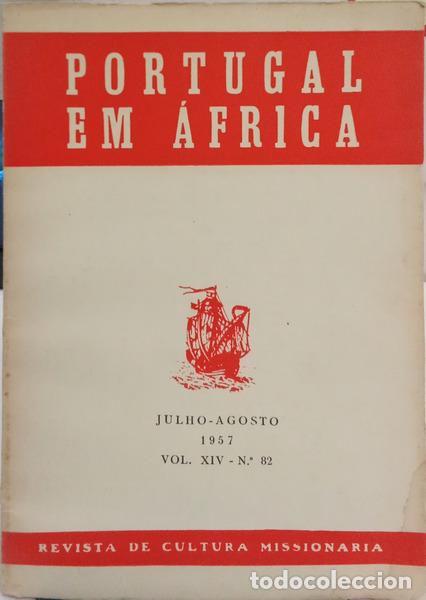 Libros: PORTUGAL EM &Aacute;FRICA, VOL. XIV, N.&ordm; 82, JUNHO-AGOSTO 1957.