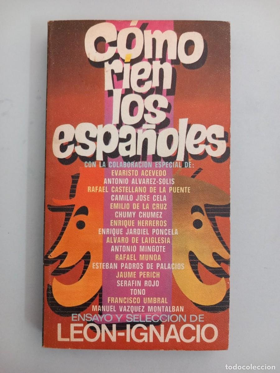 Libros: C&oacute;mo r&iacute;en los espa&ntilde;oles - LE&Oacute;N-IGNACIO (Ensayo y selecci&oacute;n) - Foto 1