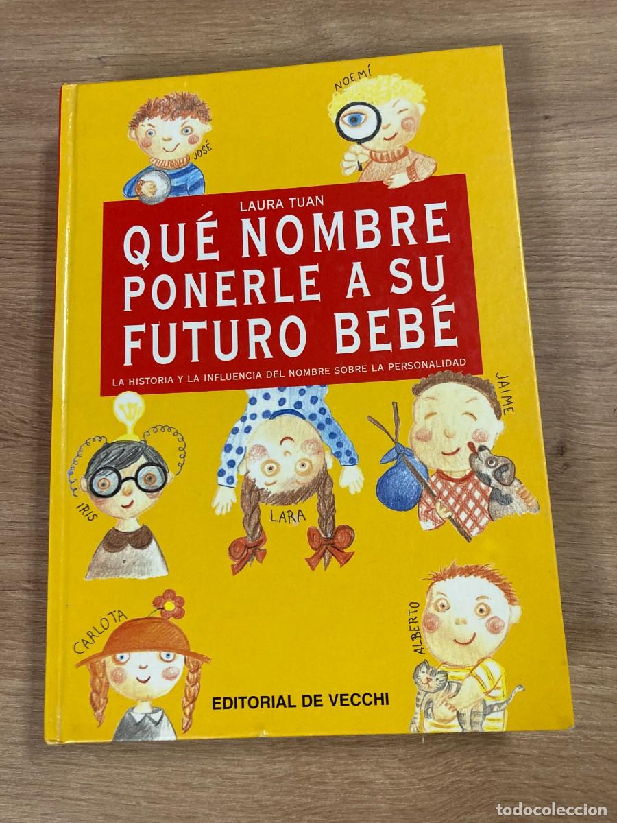 Libros: Qu&eacute; nombre ponerle a su futuro beb&eacute; Laura Tuan
