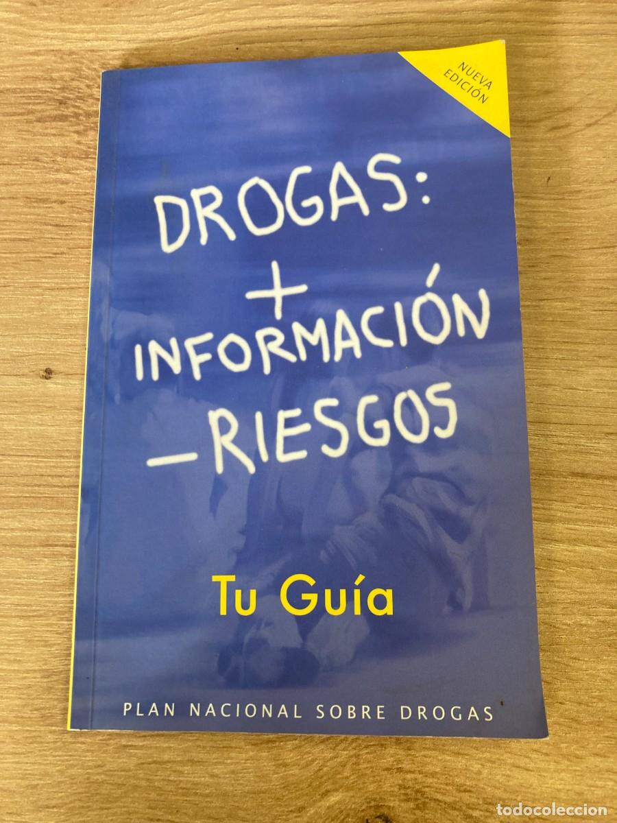 Libros: Drogas +informaci&oacute;n -riesgos