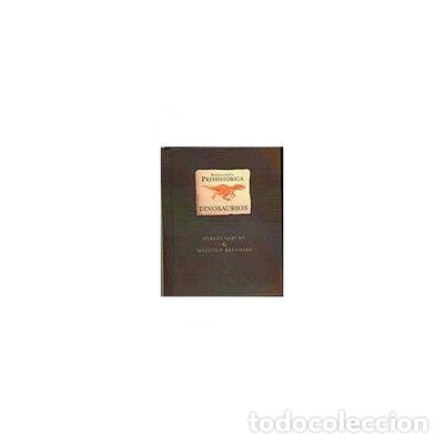 Libros: Enciclopedia Prehist&oacute;rica / Prehistoric Encyclopedia- 9788484412656
