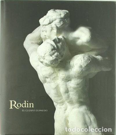 books: Rodin, El cuerpo desnudo- 9788498441130