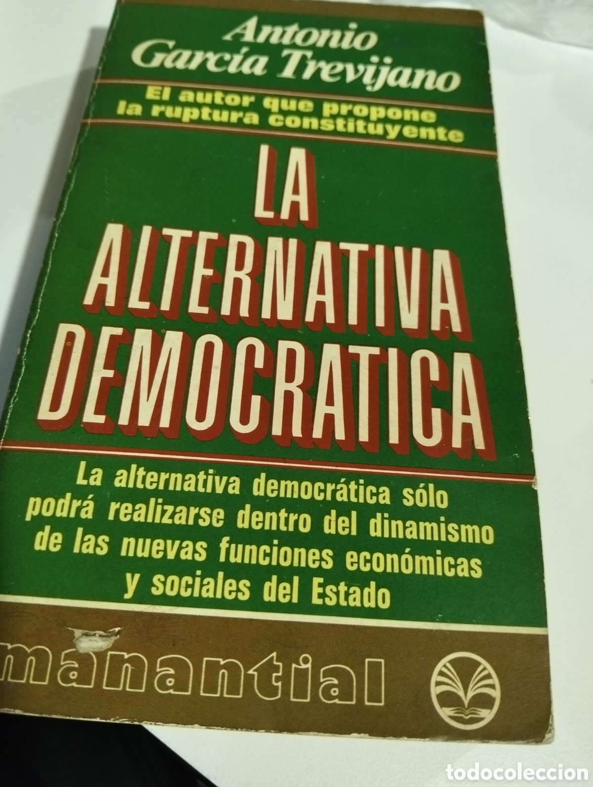 books: La alternativa democr&aacute;tica. Antonio Garc&iacute;a Trevijano