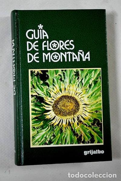 Livros em segunda m&atilde;o: Gu&iacute;a de flores de monta&ntilde;a- 9788425316425
