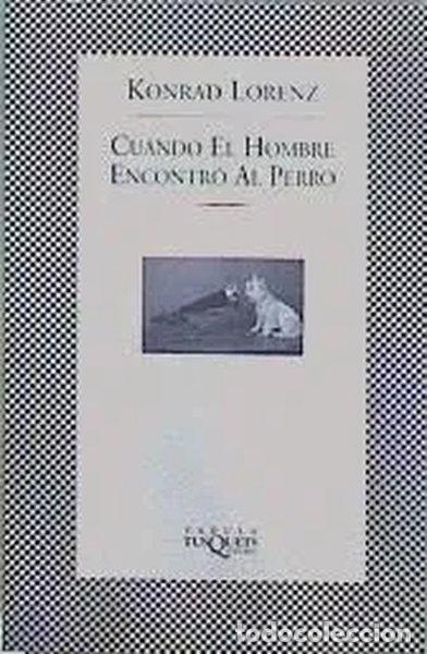 Libros: Cuando el hombre encontr&oacute; al perro- 9788483106570