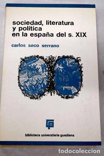 Libros: Sociedad, literatura y pol&iacute;tica en la Espa&ntilde;a del siglo XIX- 9788425101212