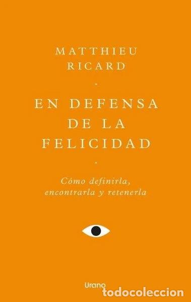 Libros: EN DEFENSA DE LA FELICIDAD- 9788418714771