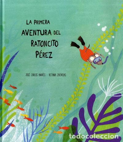 Libros: La primera aventura del Ratoncito P&eacute;rez- 9788494444609