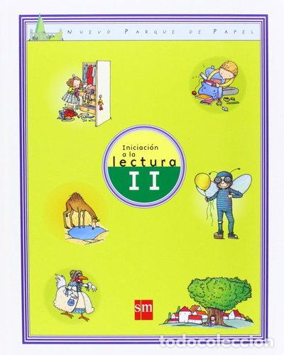 Libros: Iniciaci&oacute;n a la lectura II. Nuevo parque de papel- 9788434864061