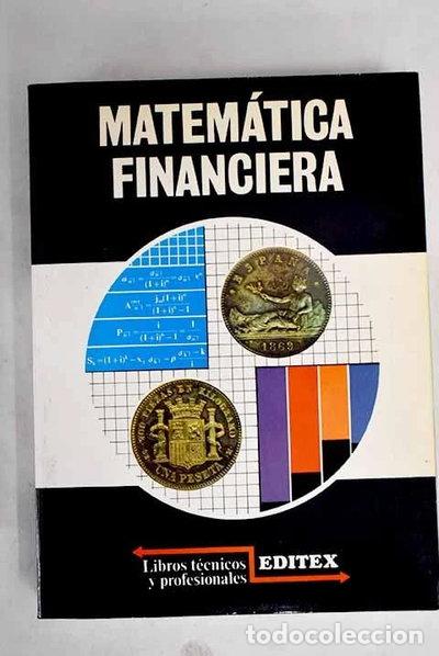 Libros: Matem&aacute;tica financiera- 9788471311399 - Foto 1