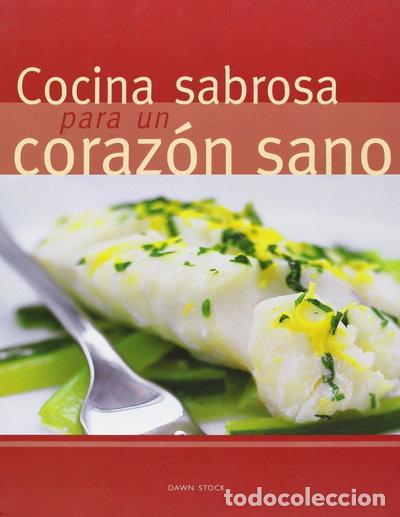 B&uuml;cher: Cocina sabrosa para un coraz&oacute;n sano- 9781405492034
